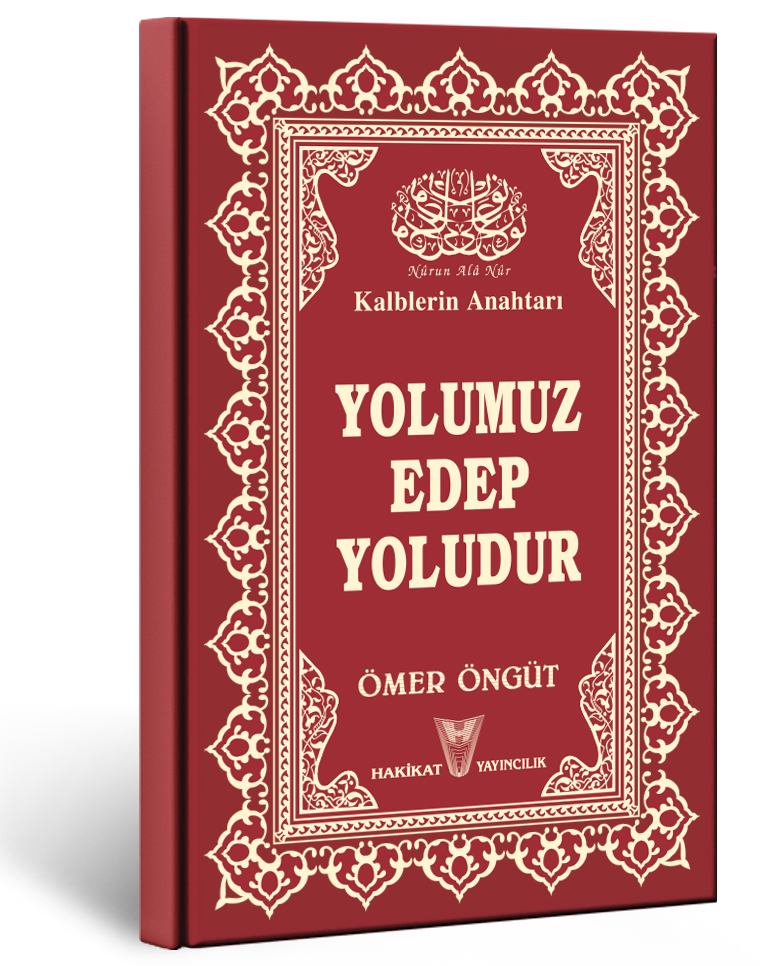 Yolumuz Edep Yoludur Yolumuz Edep Yoludur