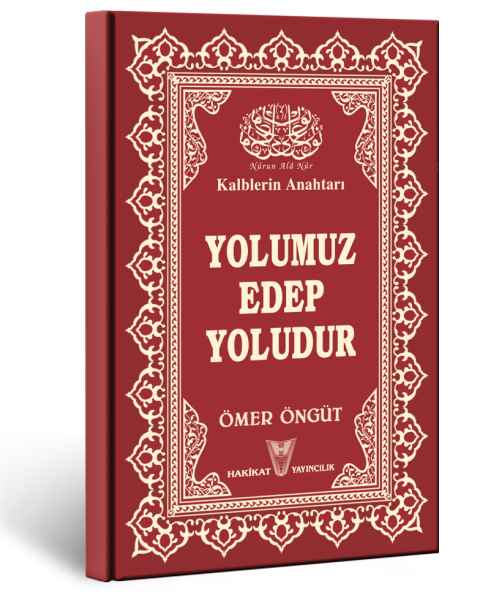 Yolumuz Edep Yoludur Yolumuz Edep Yoludur
